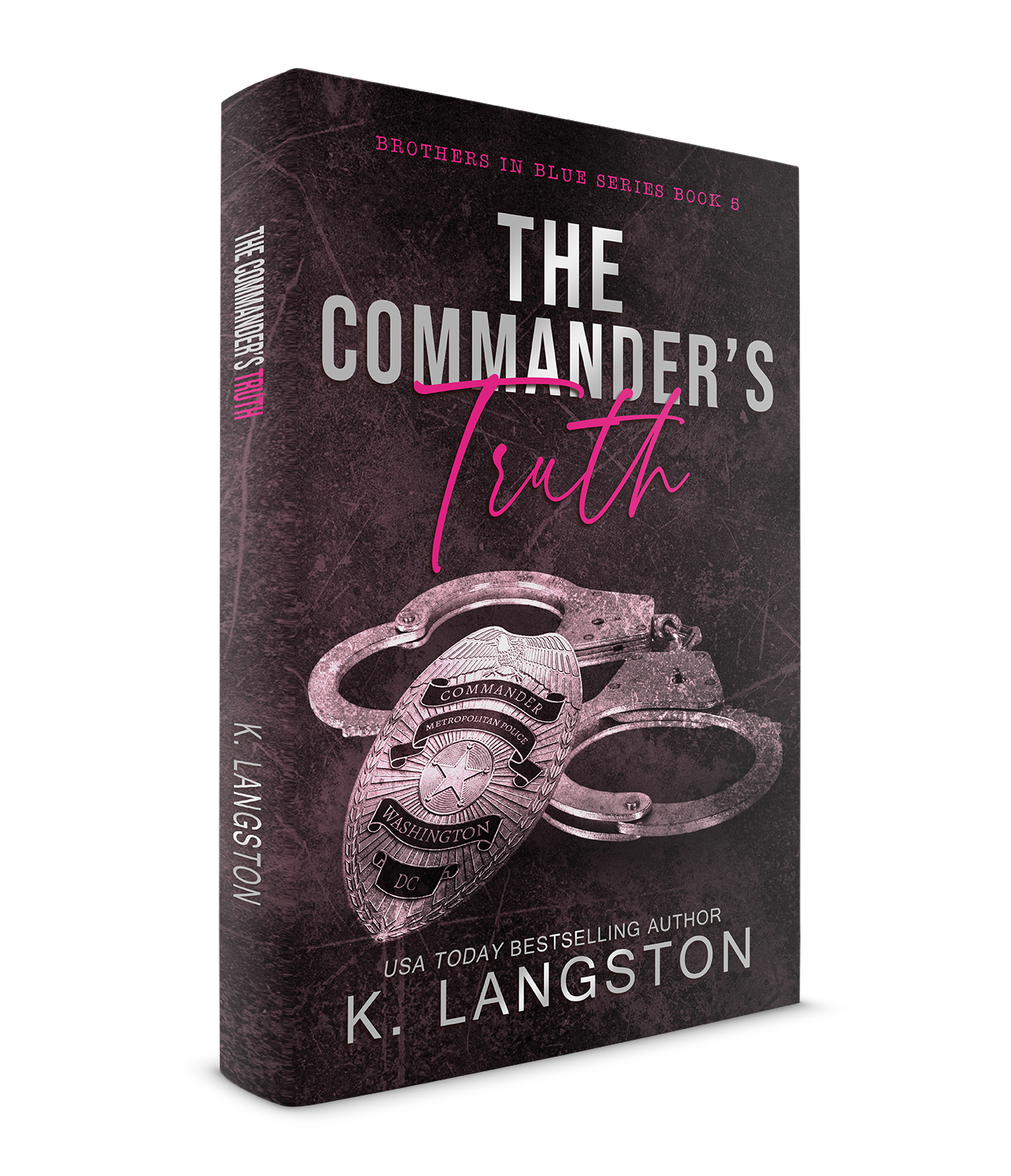 The Commander's Truth (Brothers in Blue Book 5)