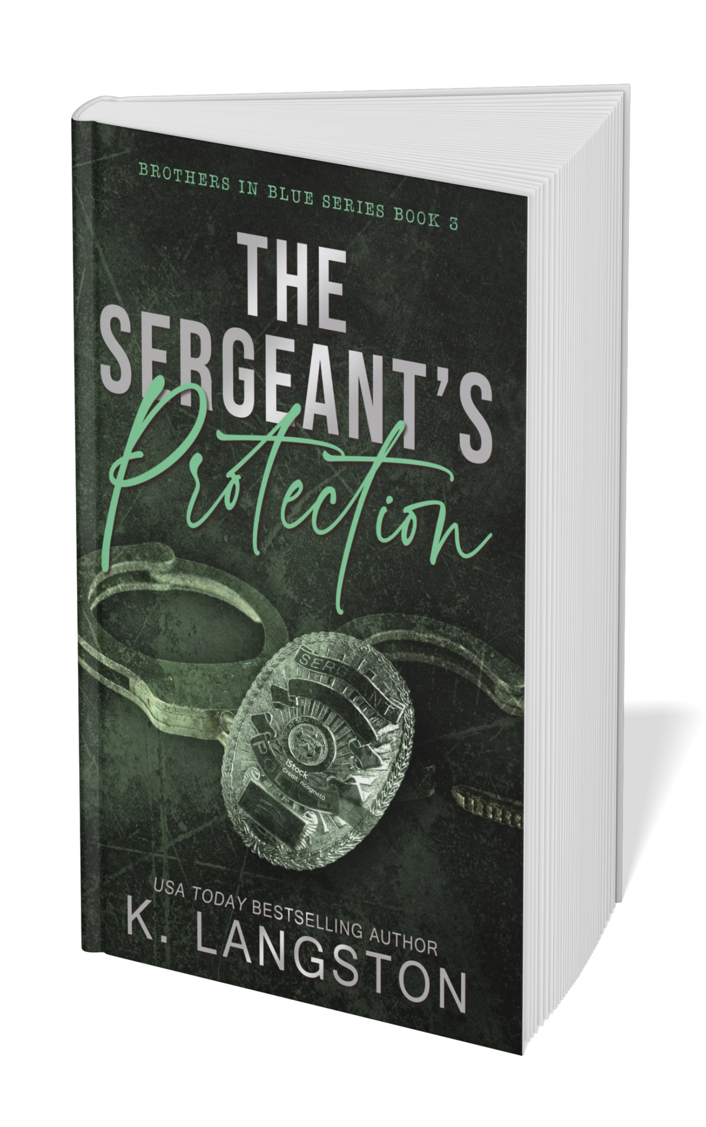 The Sergeant's Protection (Brothers in Blue Book 3) 